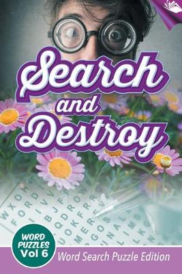 Book cover for Search and Destroy Word Puzzles Vol 6