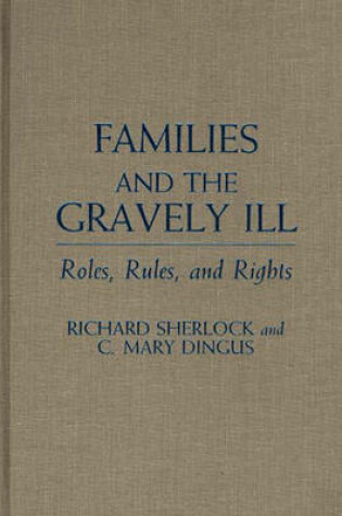 Cover of Families and the Gravely Ill