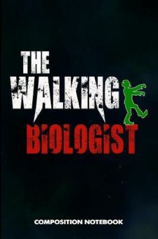 Cover of The Walking Biologist