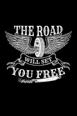 Book cover for The Road Will Set You Free