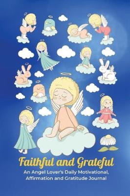 Book cover for Faithful and Grateful