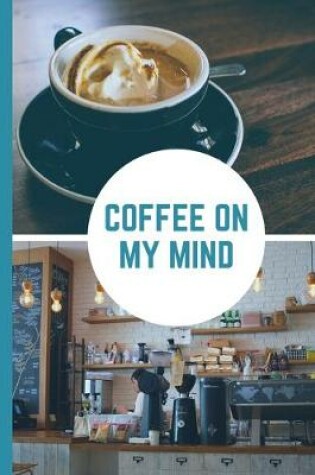 Cover of Coffee On My Mind