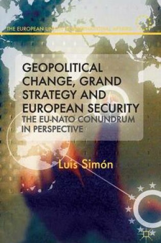 Cover of Geopolitical Change, Grand Strategy and European Security