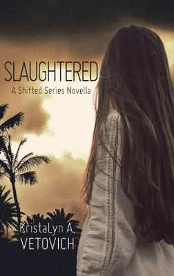 Book cover for Slaughtered