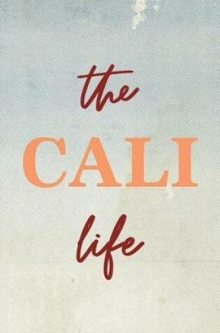 Cover of The Cali Life