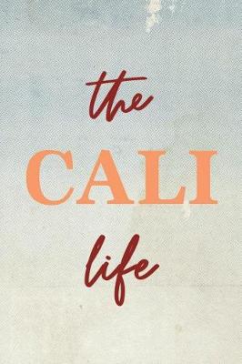 Book cover for The Cali Life