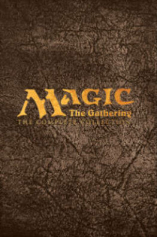 Cover of Magic: The Gathering: The Complete Collection