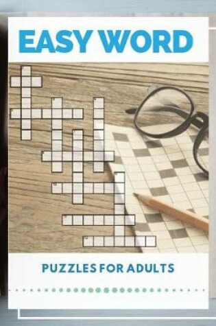 Cover of Easy Word Puzzles For Adults