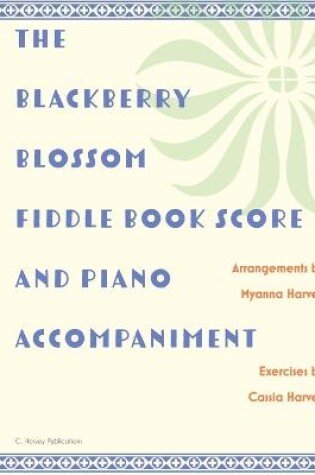 Cover of The Blackberry Blossom Fiddle Book Score and Piano Accompaniment