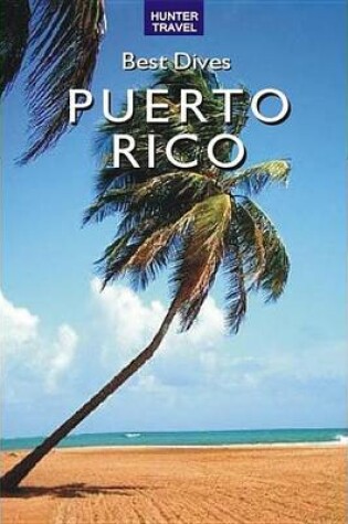 Cover of Best Dives of Puerto Rico