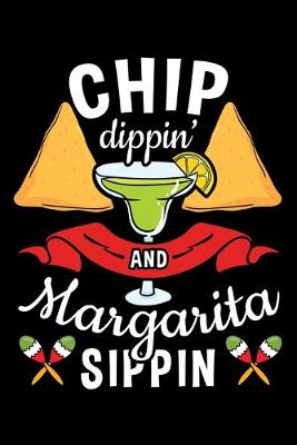 Book cover for Chip Dippin' and Margarita Sippin