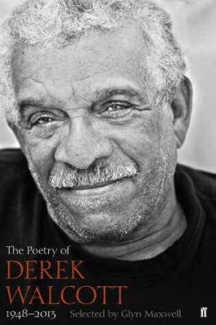 Cover of The Poetry of Derek Walcott 1948–2013
