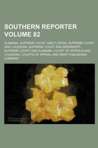 Cover of Southern Reporter Volume 82