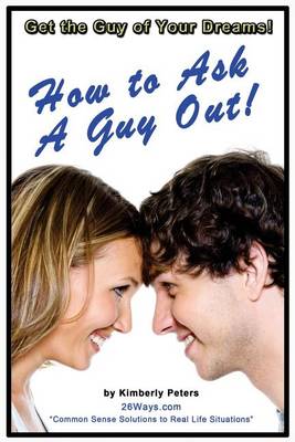 Book cover for How to Ask a Guy Out