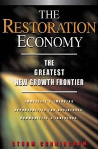 Cover of The Restoration Economy - The Greatest New Growth Frontier