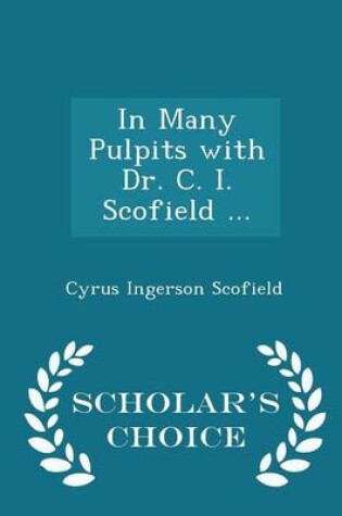Cover of In Many Pulpits with Dr. C. I. Scofield ... - Scholar's Choice Edition