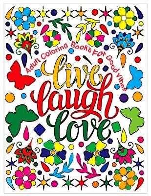 Book cover for Adult Coloring Book for Good Vibes