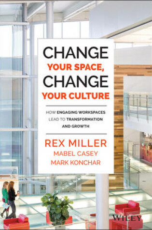 Cover of Change Your Space, Change Your Culture