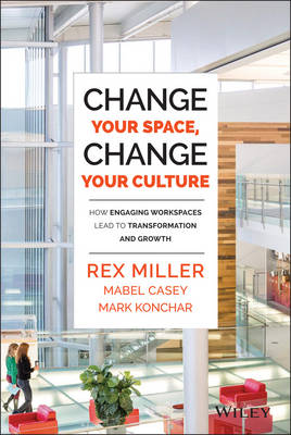 Book cover for Change Your Space, Change Your Culture