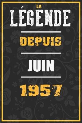 Book cover for La Legende Depuis JUIN 1957