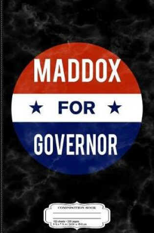 Cover of Walt Maddox for Governor of Alabama Composition Notebook