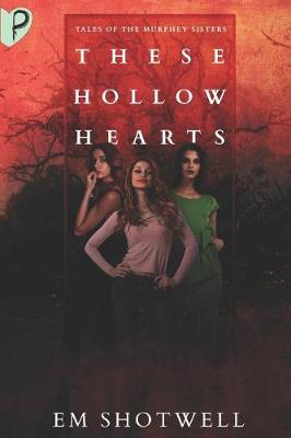 Book cover for These Hollow Hearts