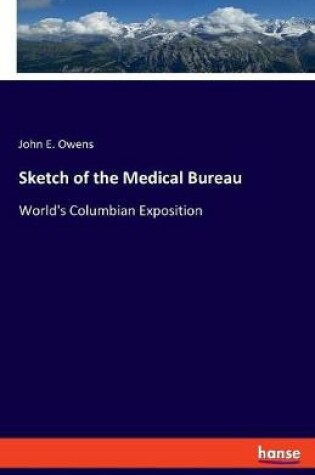 Cover of Sketch of the Medical Bureau