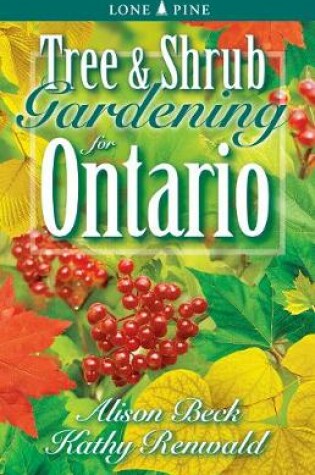 Cover of Tree and Shrub Gardening for Ontario