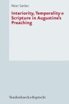 Book cover for Interiority, Temporality & Scripture in Augustine's Preaching