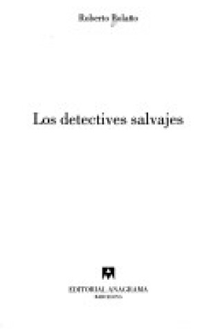 Cover of Los Dedectives Salvajes