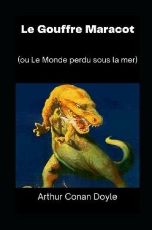 Cover of Le Gouffre Maracot (ou Le Monde perdu sous la mer) illustre