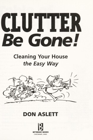 Cover of Clutter be Gone