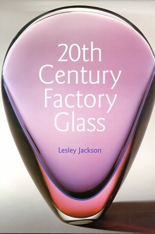 Cover of 20th Century Factory Glass