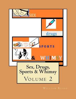 Book cover for Sex, Drugs, Sports & Whimsy