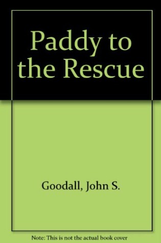 Cover of Paddy to the Rescue