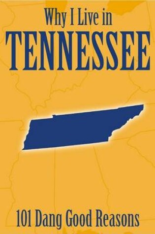 Cover of Why I Live in Tennessee