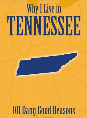 Book cover for Why I Live in Tennessee