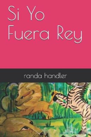 Cover of Si Yo Fuera Rey