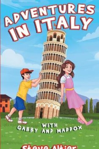 Cover of Adventures in Italy with Gabby and Maddox