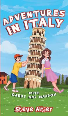 Cover of Adventures in Italy with Gabby and Maddox