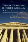 Book cover for Political Foundations of Judicial Supremacy