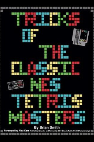 Cover of Tricks of the Classic NES Tetris Masters