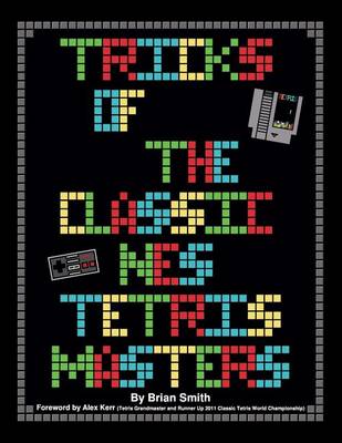 Book cover for Tricks of the Classic NES Tetris Masters