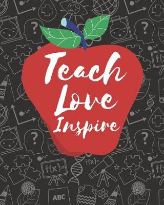 Book cover for Teach Love Inspire