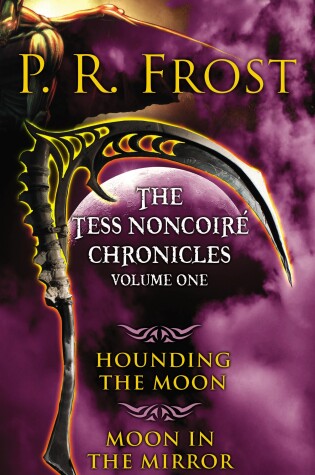 Cover of The Tess Noncoiré Chronicles: Volume I