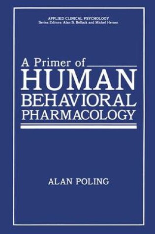 Cover of A Primer of Human Behavioral Pharmacology