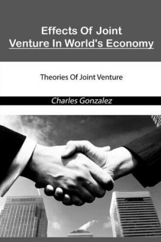 Cover of Effects of Joint Venture in World's Economy