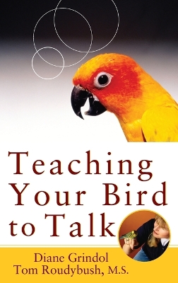 Book cover for Teaching Your Bird to Talk