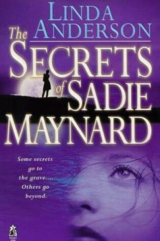 Cover of The Secrets of Sadie Maynard