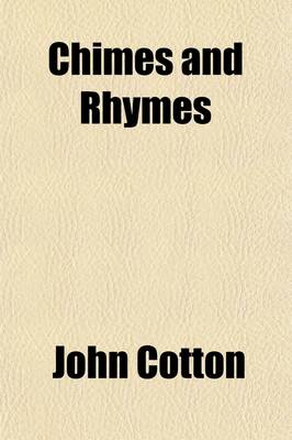 Book cover for Chimes and Rhymes; Romantic Tales of Bromsgrove Bells and Bromsgrove Nails, with Other Verses on Local Themes